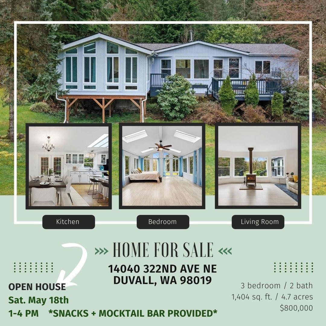 Saturday, May 18th 📅📍

🏡 OPEN HOUSE 
@ 14040 322nd Ave NE, Duvall, WA 98019
3 bed. 2 bath. 1,404 sq. ft. 
4.7 acres
MLS# 2216530

This home is a paradise: meadow, forest, creek, pond, trails, baby bunnies, established fenced-in gardens, greenhouse