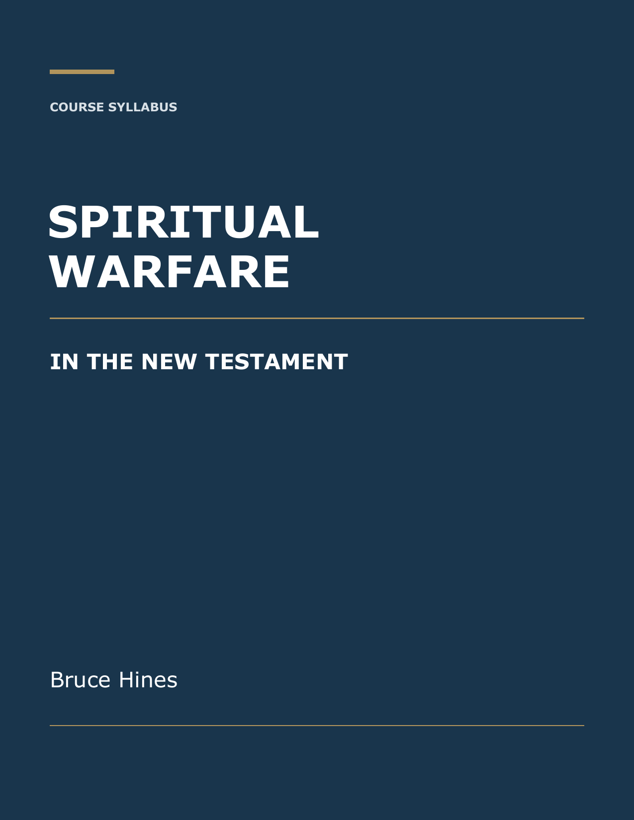 Spiritual Warfare in the New Testament course syllabus by Bruce Hines, with a navy cover, white title, and gold accents.