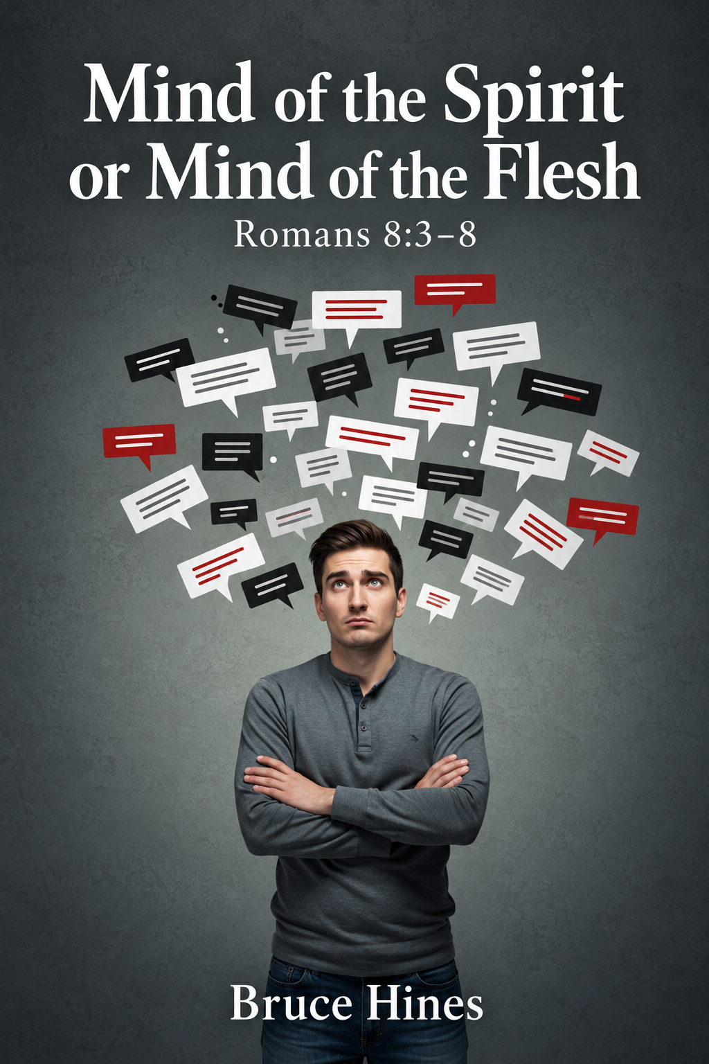 Mind of the Spirit or Mind of the Flesh