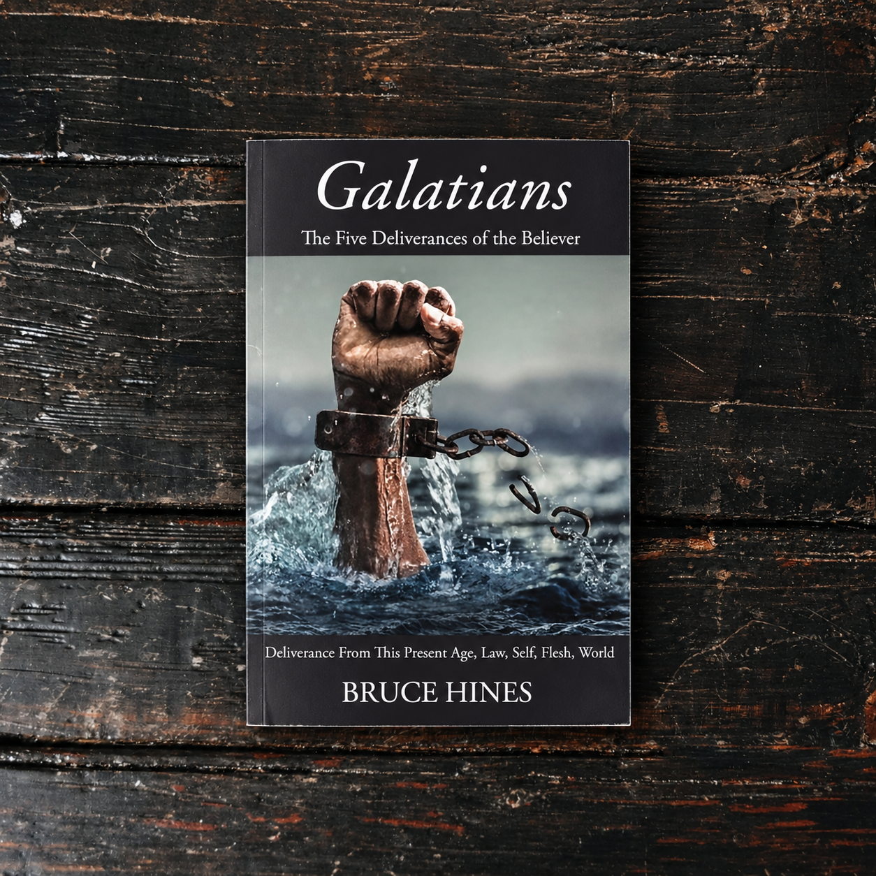 Galatians: The Five Deliverances of the Believer