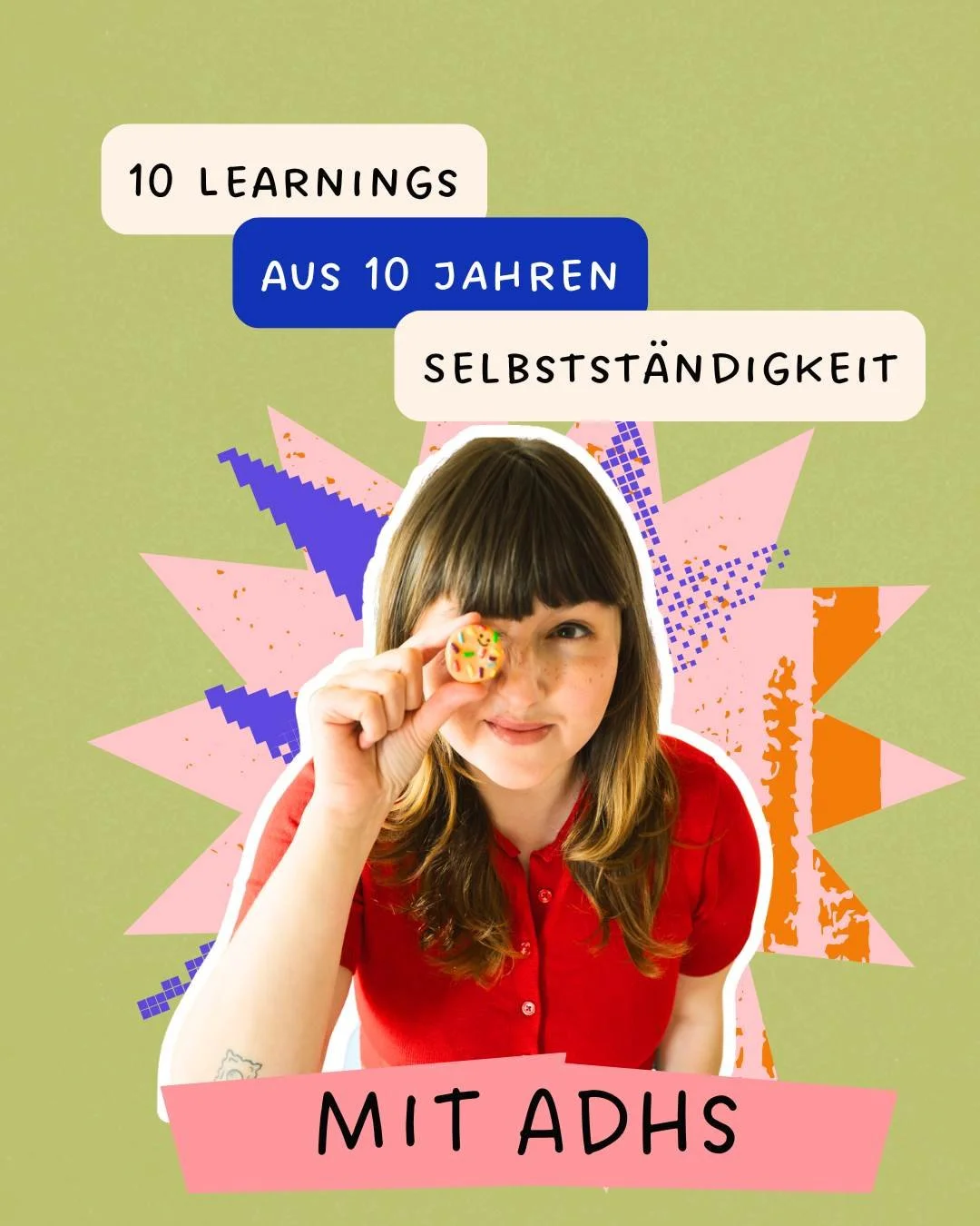 10 Learnings aus 10 Jahren Selbstständigkeit mit ADHS