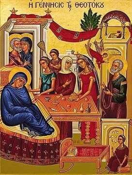 The Nativity of Our Most Holy Lady the Theotokos and Ever - Virgin Mary 
