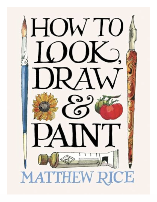 How to Look, Draw & Paint