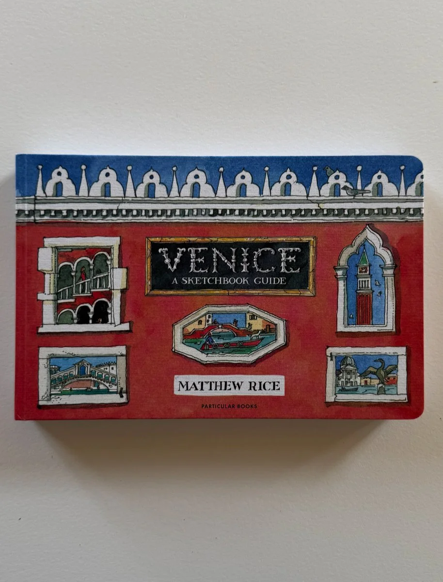 Venice: A Sketchbook Guide by Matthew Rice
