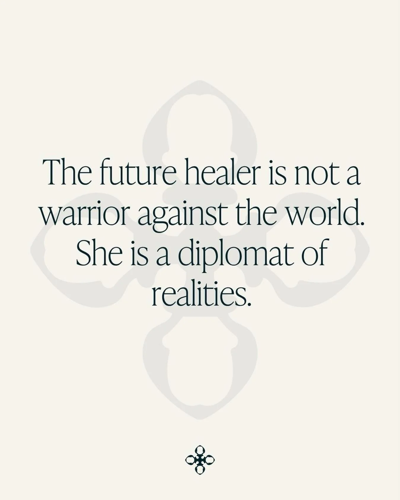 The future healer is not a warrior against the world. 
She is a diplomat of realities. She knows that humans, forests, ancestors, grief, love, shadow and light are all speaking different languages of the same life. 
Her work is not to defeat one side