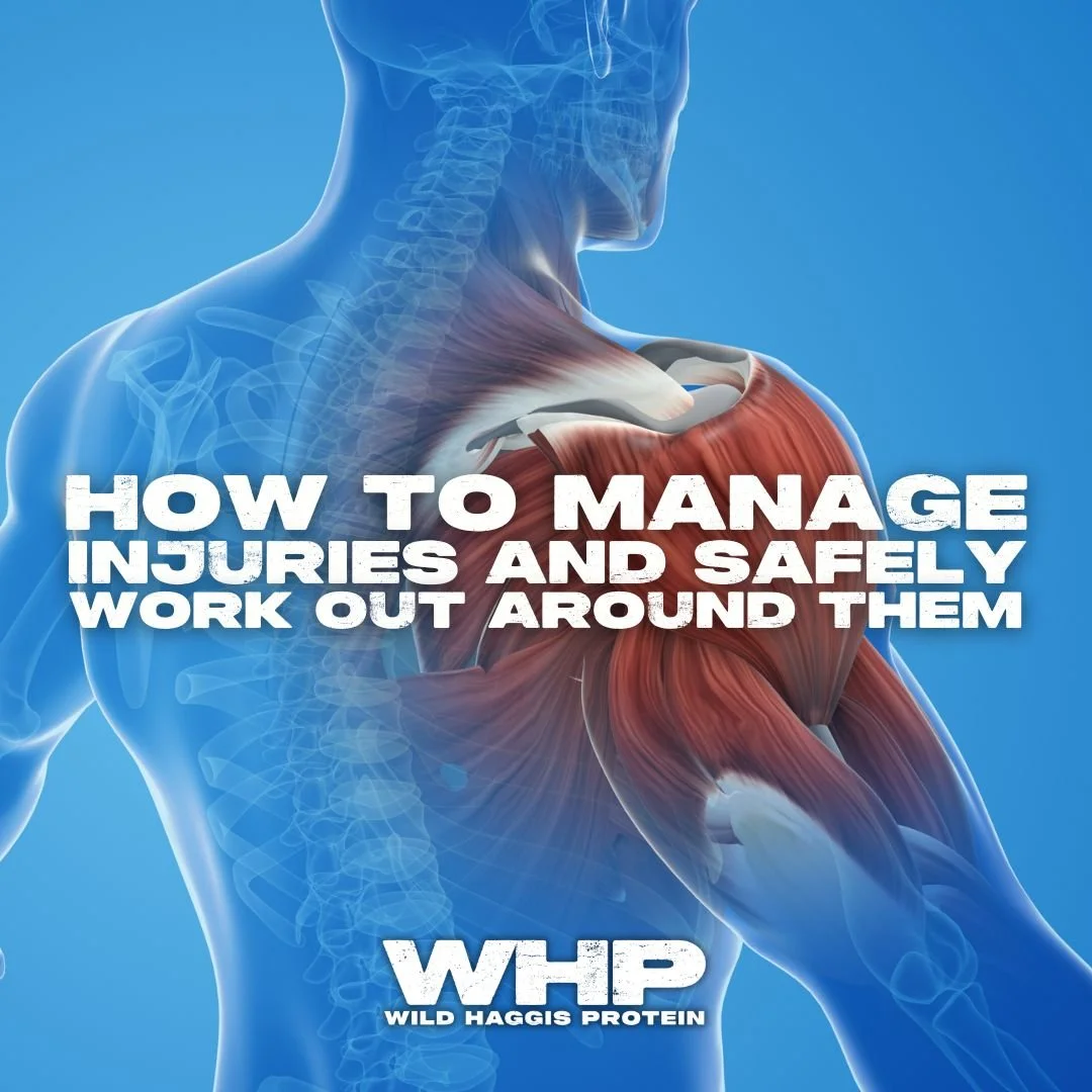 How to Manage Injuries and Safely Work Out Around Them — Wild Haggis ...