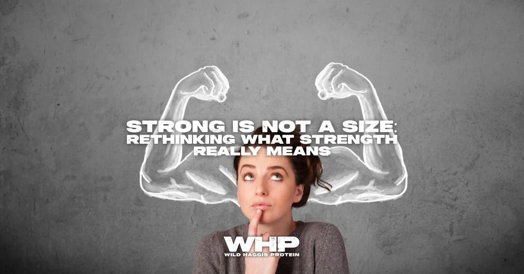 Strong Is Not a Size: Rethinking What Strength Really Means