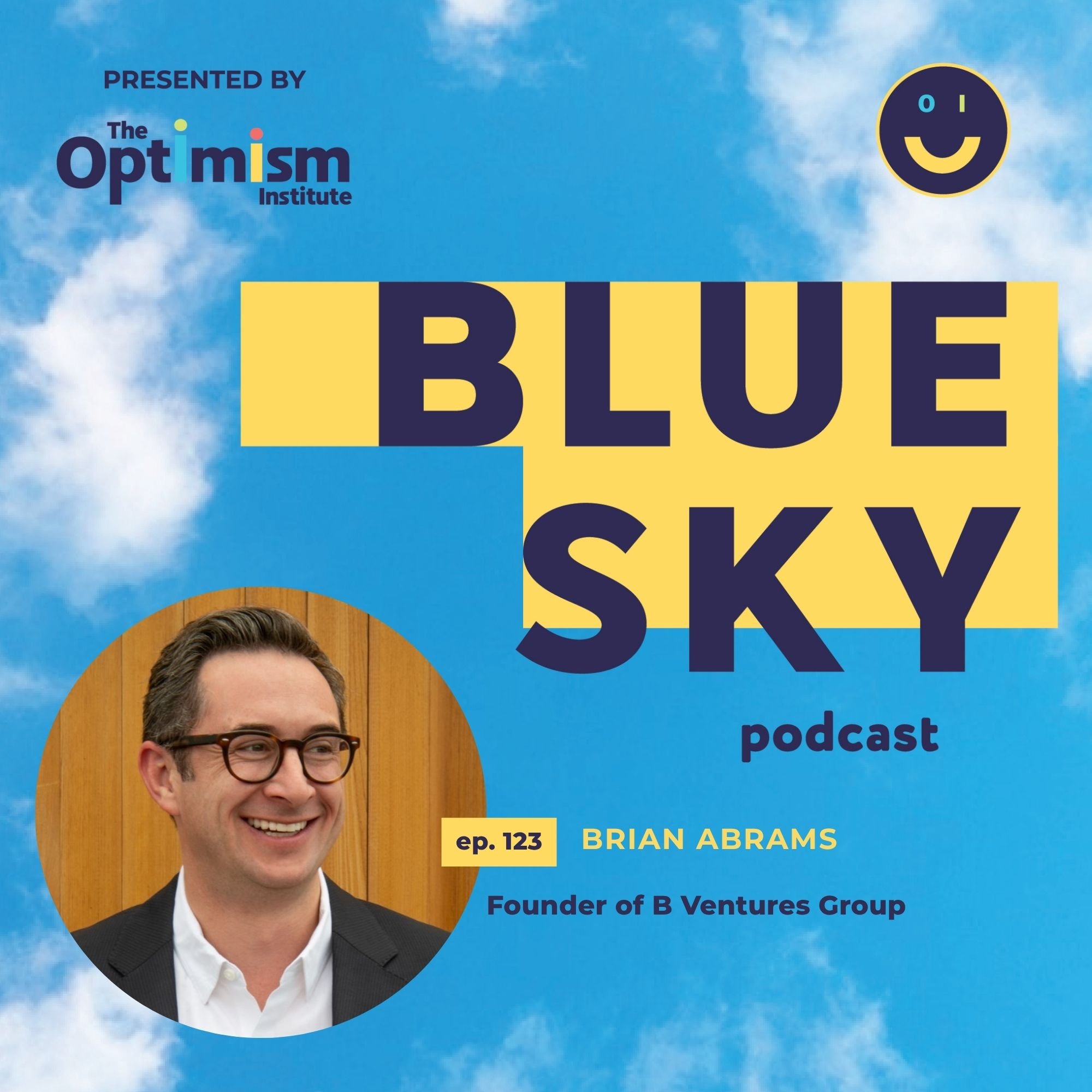 Could Venture Capital Invest in World Peace? Guest Brian Abrams Has Set Out to Do Just That