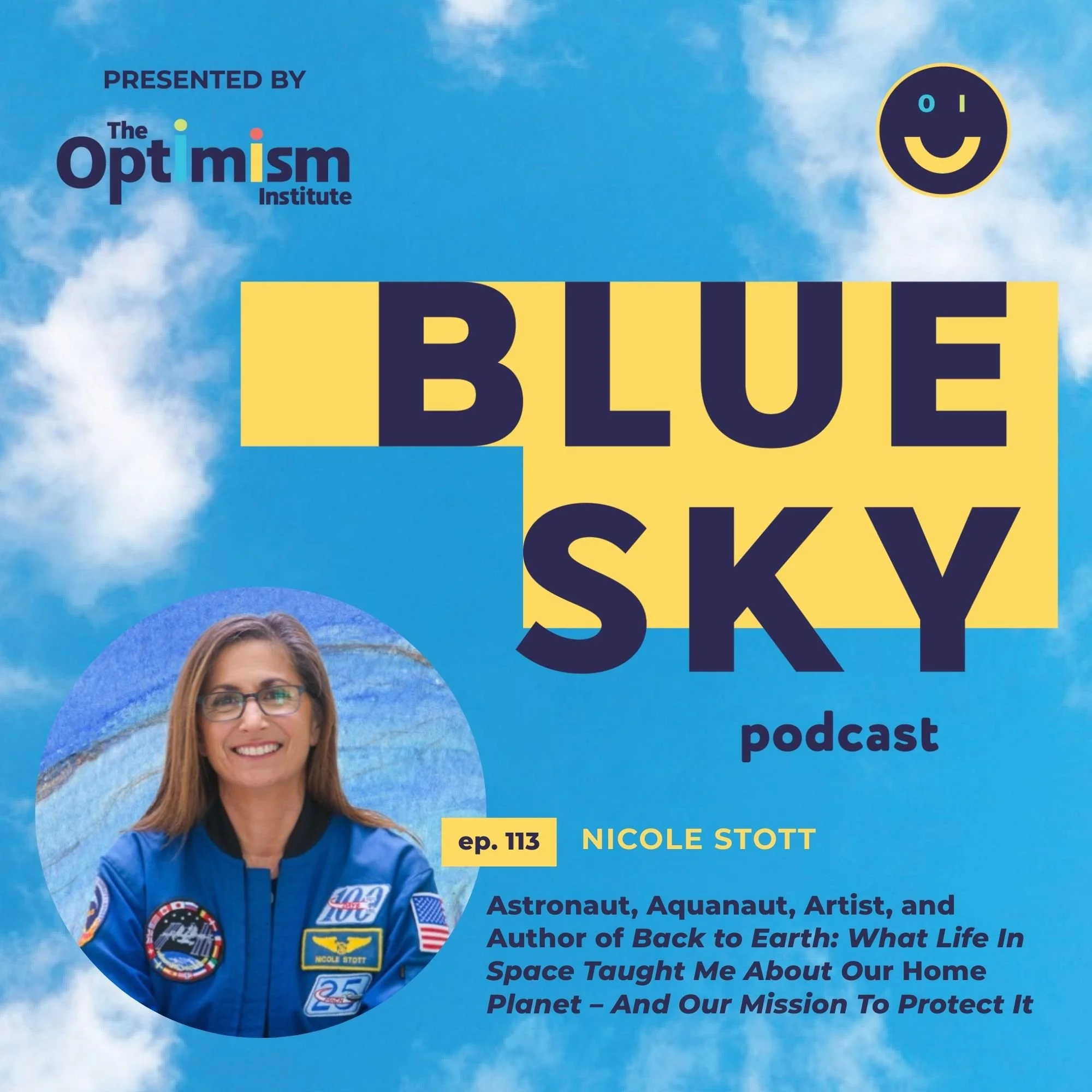 Cover of the Blue Sky podcast episode featuring Nicole Stott, with a background of a blue sky and clouds, and her photo in a space suit.