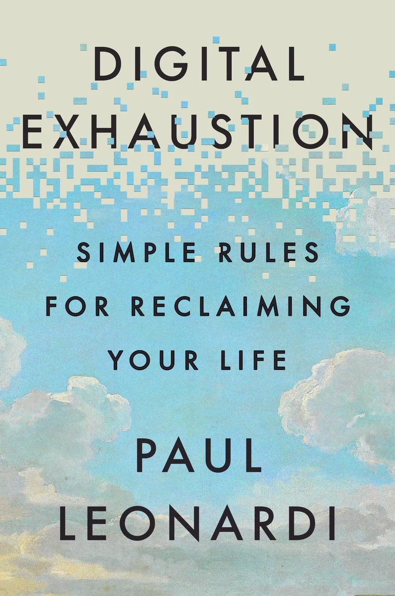 Digital Exhaustion Simple Rules for Reclaiming Your Life