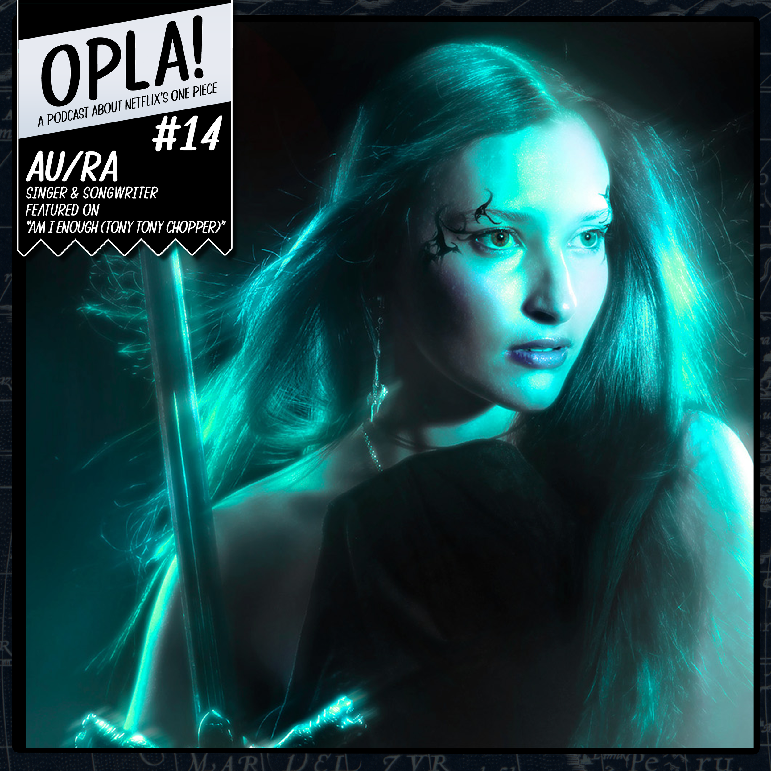 OPLA! #14: "Chopper's Birthday Song" (with Au/Ra)