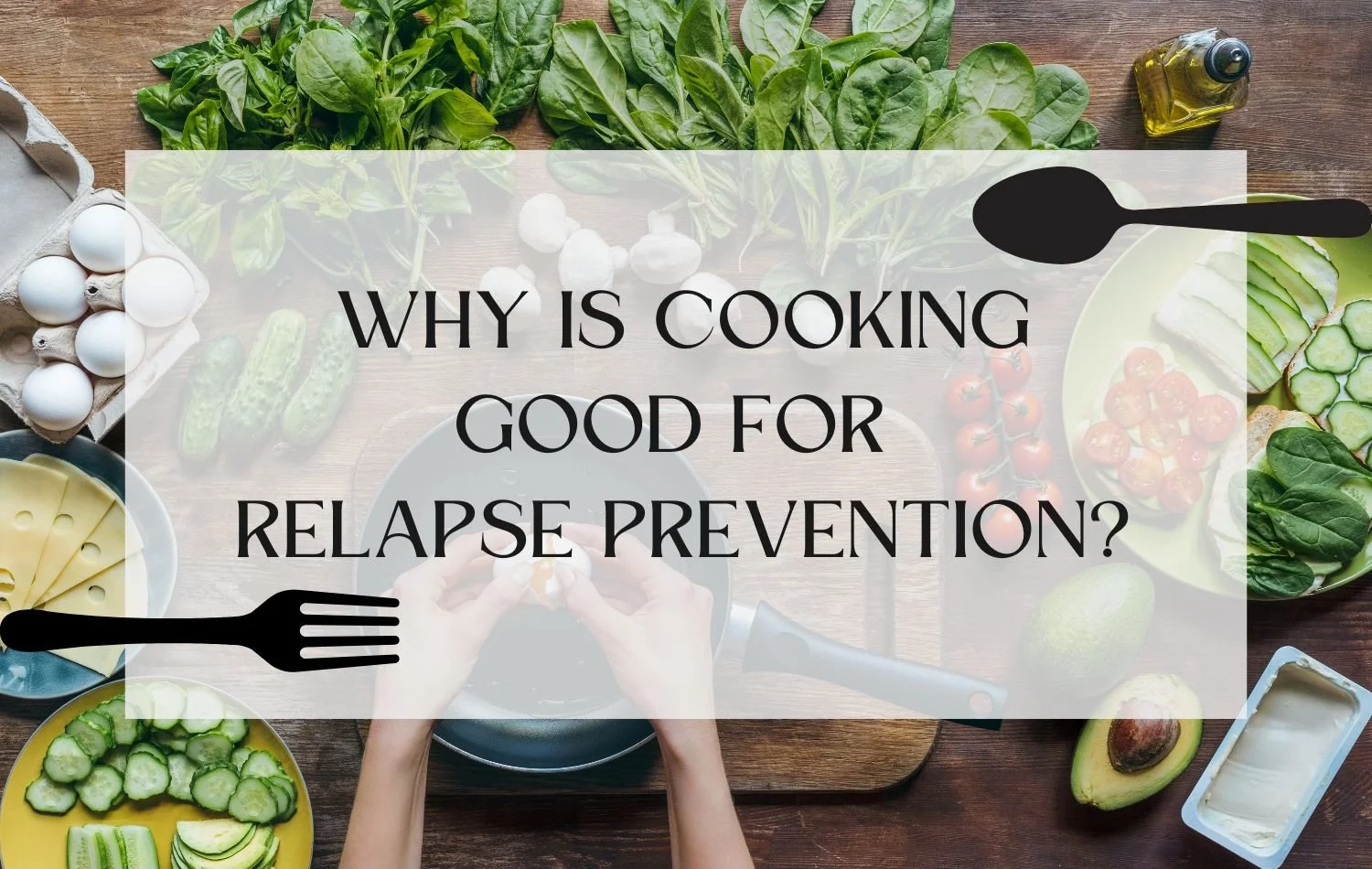 Why Is Cooking Good For Relapse Prevention Fresh Coast Alliance why-is-cooking-good-for-relapse-prevention-fresh-coast-alliance