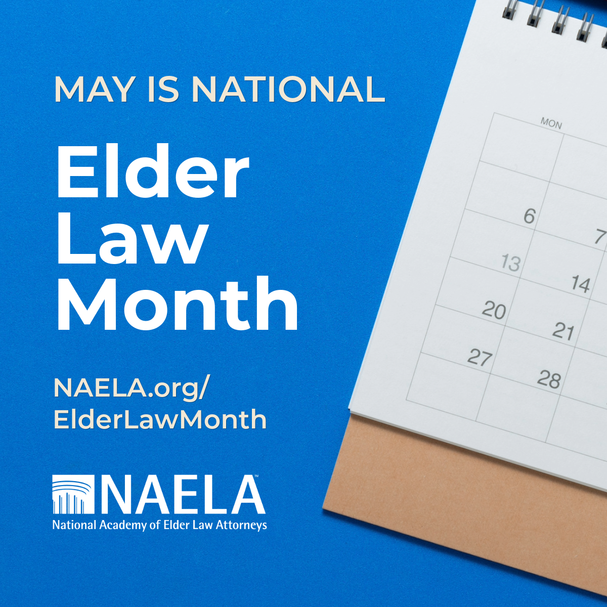 May is Elder Law Month!