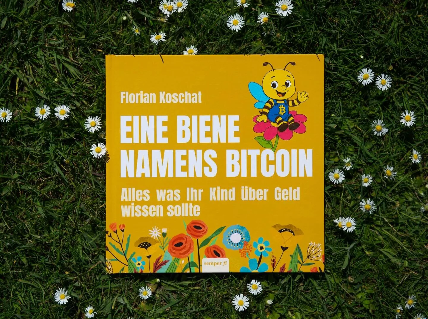 Ab 20. Mai 2025 im Buchhandel und online erh&auml;ltlich. Eine Biene namens Bitcoin von @floriankoschat 🐝