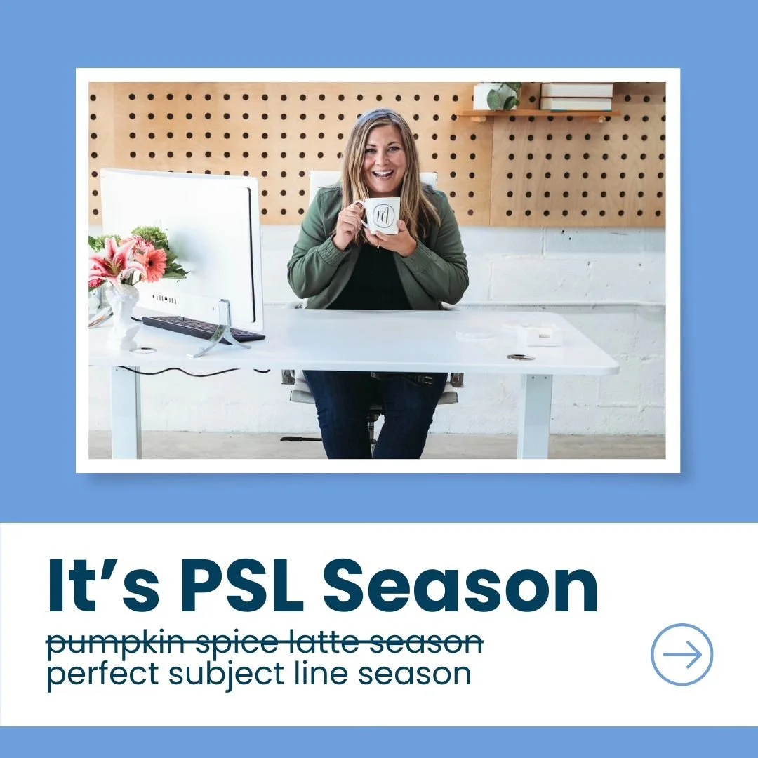 It's PSL season...Perfect Subject Line.

If you have an email list, the most important thing to remember when writing your subject line is that...

you want your email to feel like a letter from a friend, not a pitch from a company who only reaches o