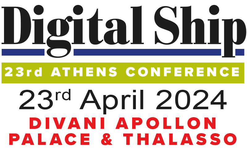 Digital Ship 23rd Athens Spring Conference, 23rd April 2024