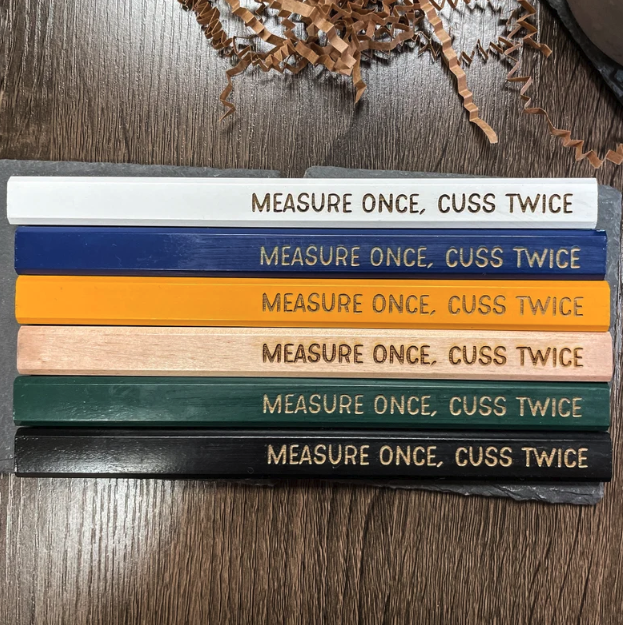 Measure Once Cuss Twice Pencils