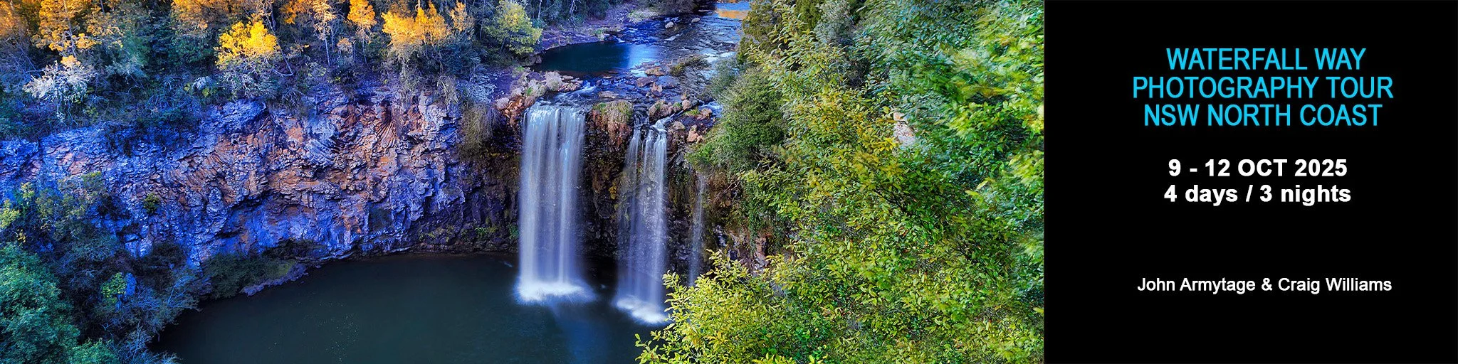 A photograph of a waterfall at a national park with lush green foliage and a blue-tinted rock face. The image is part of a promotional flyer for a waterfall photography tour in NSW North Coast, scheduled for October 9-12, 2025, led by John Armytage & Craig Williams.
