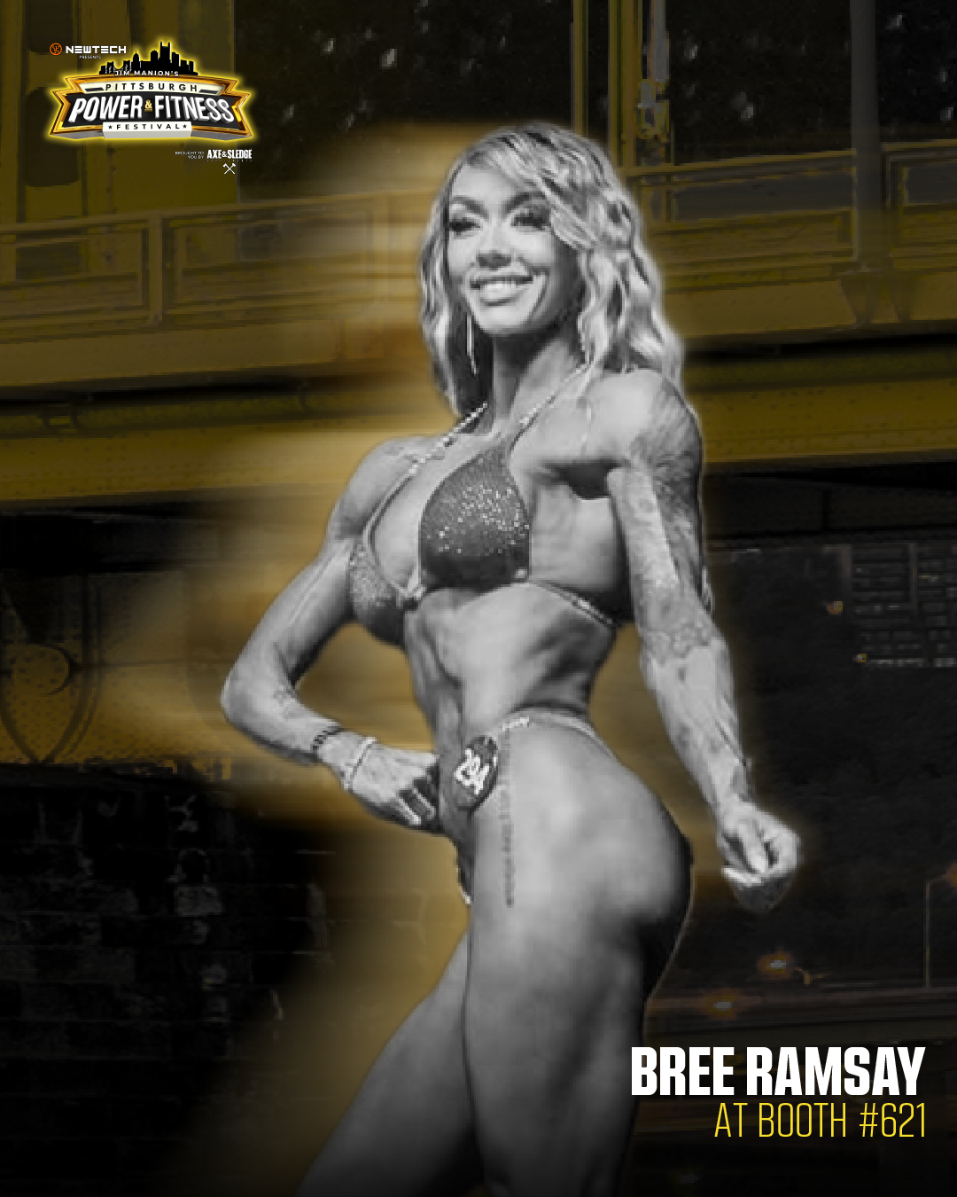 Black and white photo of Bree Ramsay, a female bodybuilder, in competition showing her muscular physique, wearing a bikini and jewelry, with her name and booth number 621 at the Pittsburgh Power & Fitness Festival.