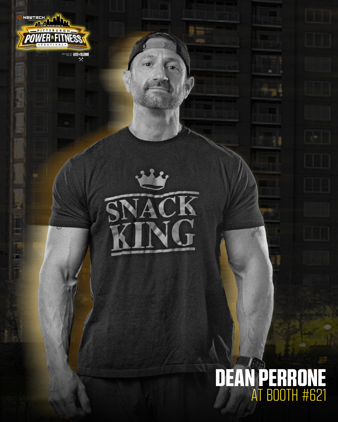 A man named Dean Perrone posing in front of a dark cityscape background at an outdoor fitness event. He is wearing a black t-shirt with 'SNACK KING' and a crown graphic, a black cap worn backwards, and a smartwatch. There is a festival logo in the top left corner and text indicating he is at booth #621.