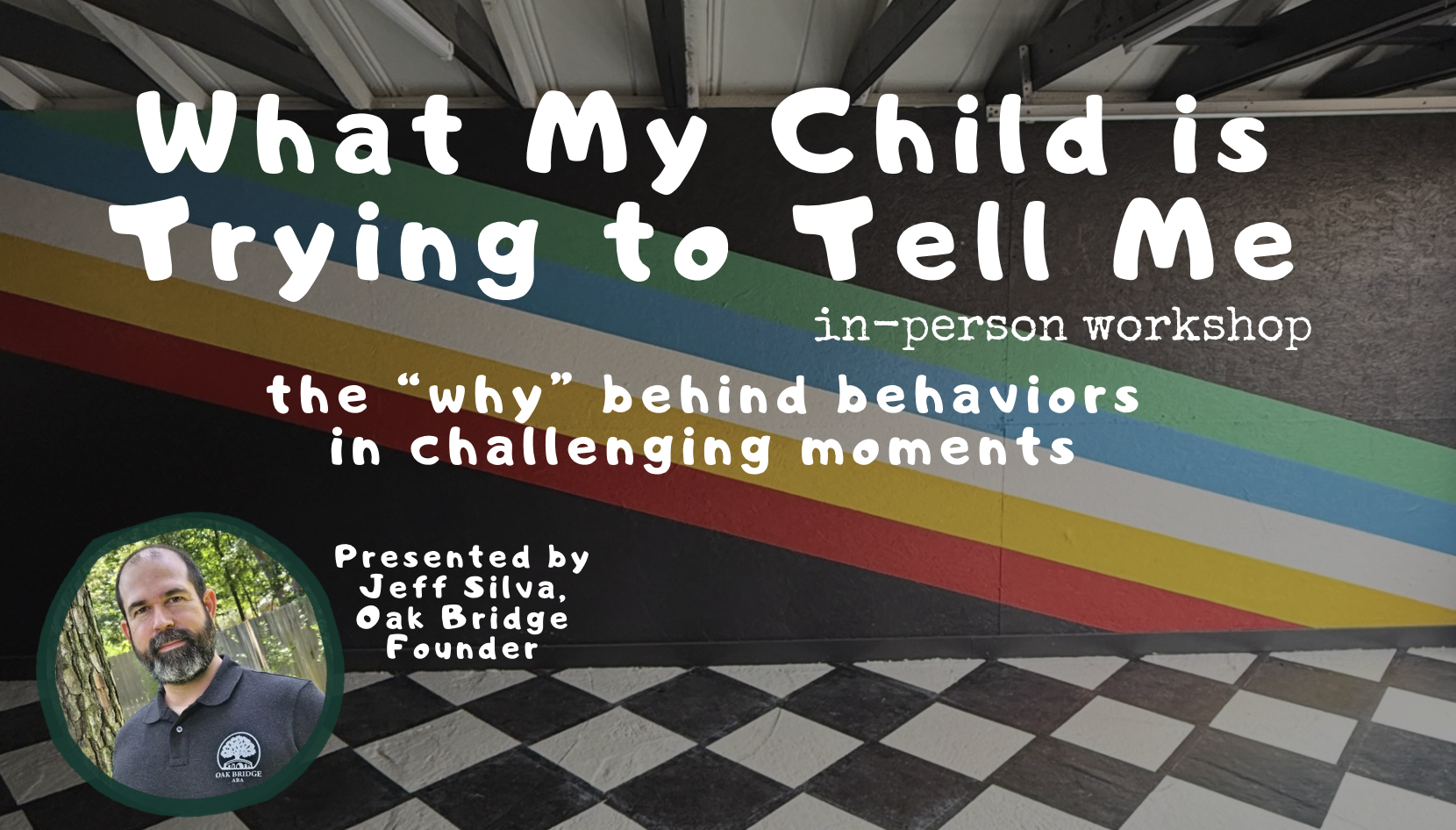 Workshop: What My Child is Trying to Tell Me