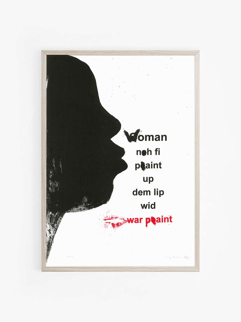  Emily Moore, Women are not supposed to wear war paint (lipstick) on their lips, Ellipsis Prints 
