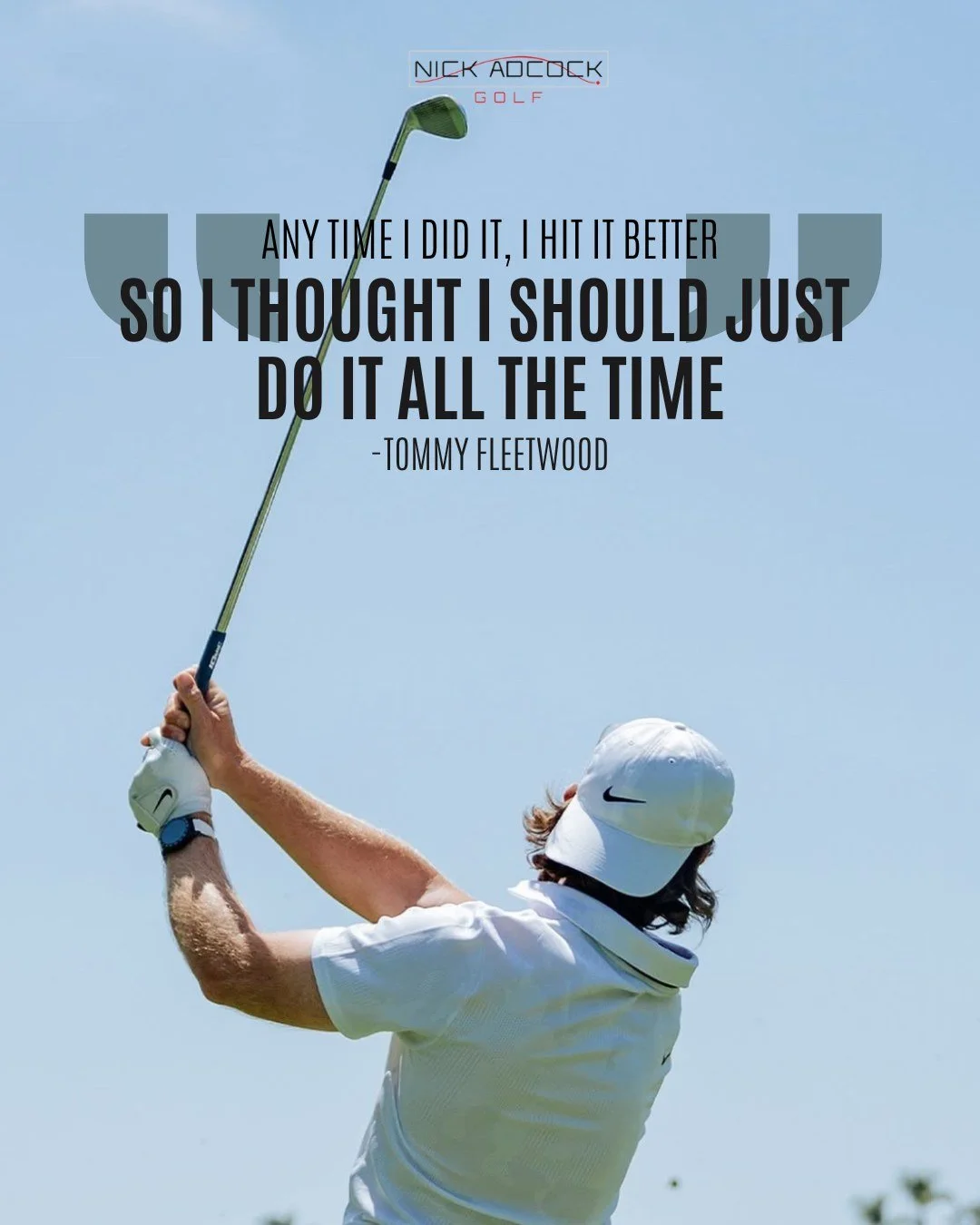 THE &quot;FLEETWOOD FINISH&quot; - What was seen 15 years ago as a guaranteed way to hit it shorter and lower, FedEx Cup Champion Tommy Fleetwood has made the short, abrupt finish the way to hit the golf ball in the modern era. 

The quote I used in 