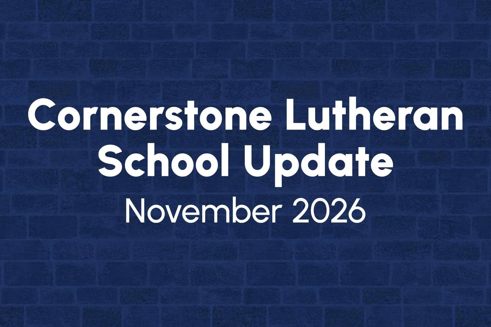 Cornerstone News - November 2025