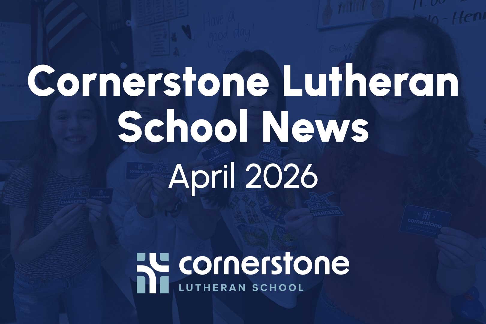 Cornerstone News - April 2026