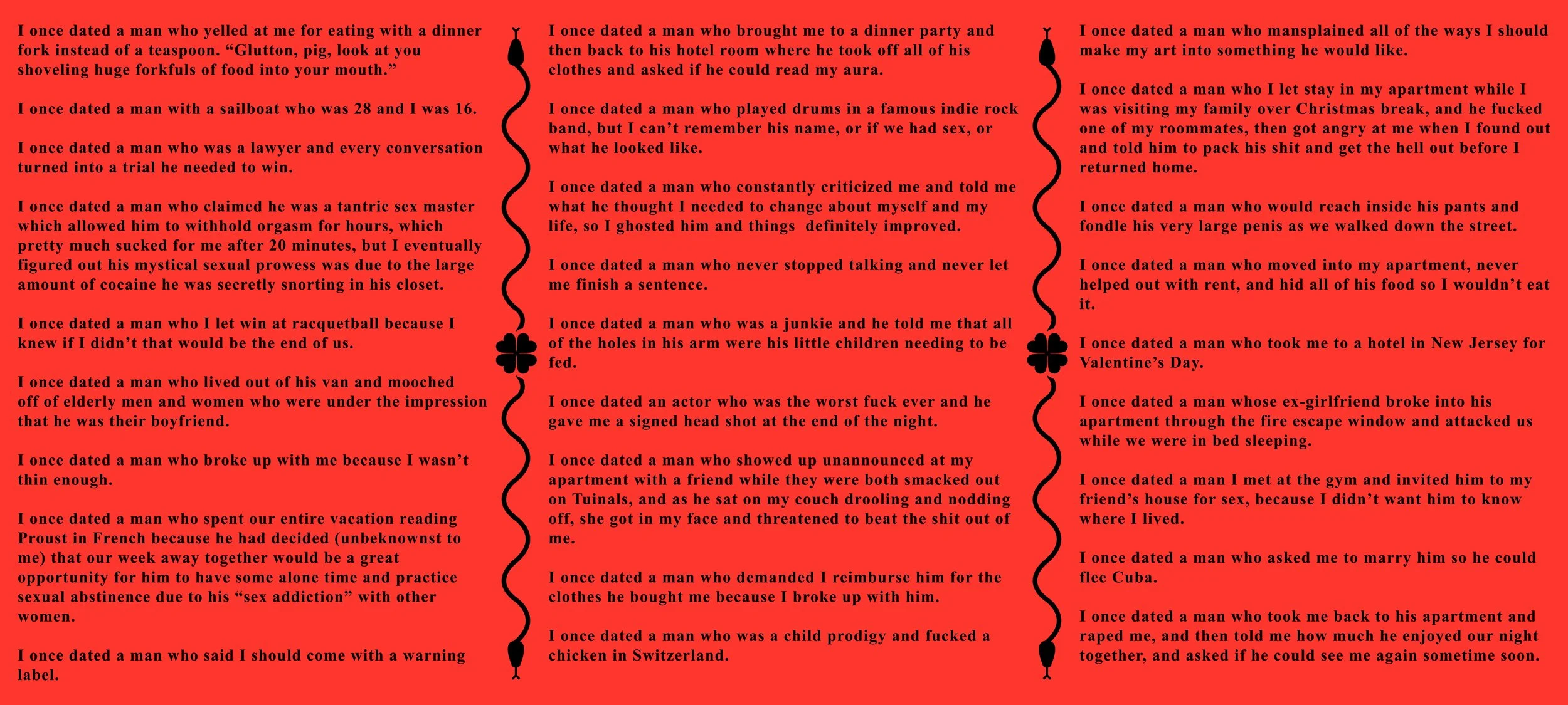 The Luckiest Girl in the World  – 2023, pigment ink on paper, 48” x 21” (Also printed with white text and black snake/four leaf clover breaks)