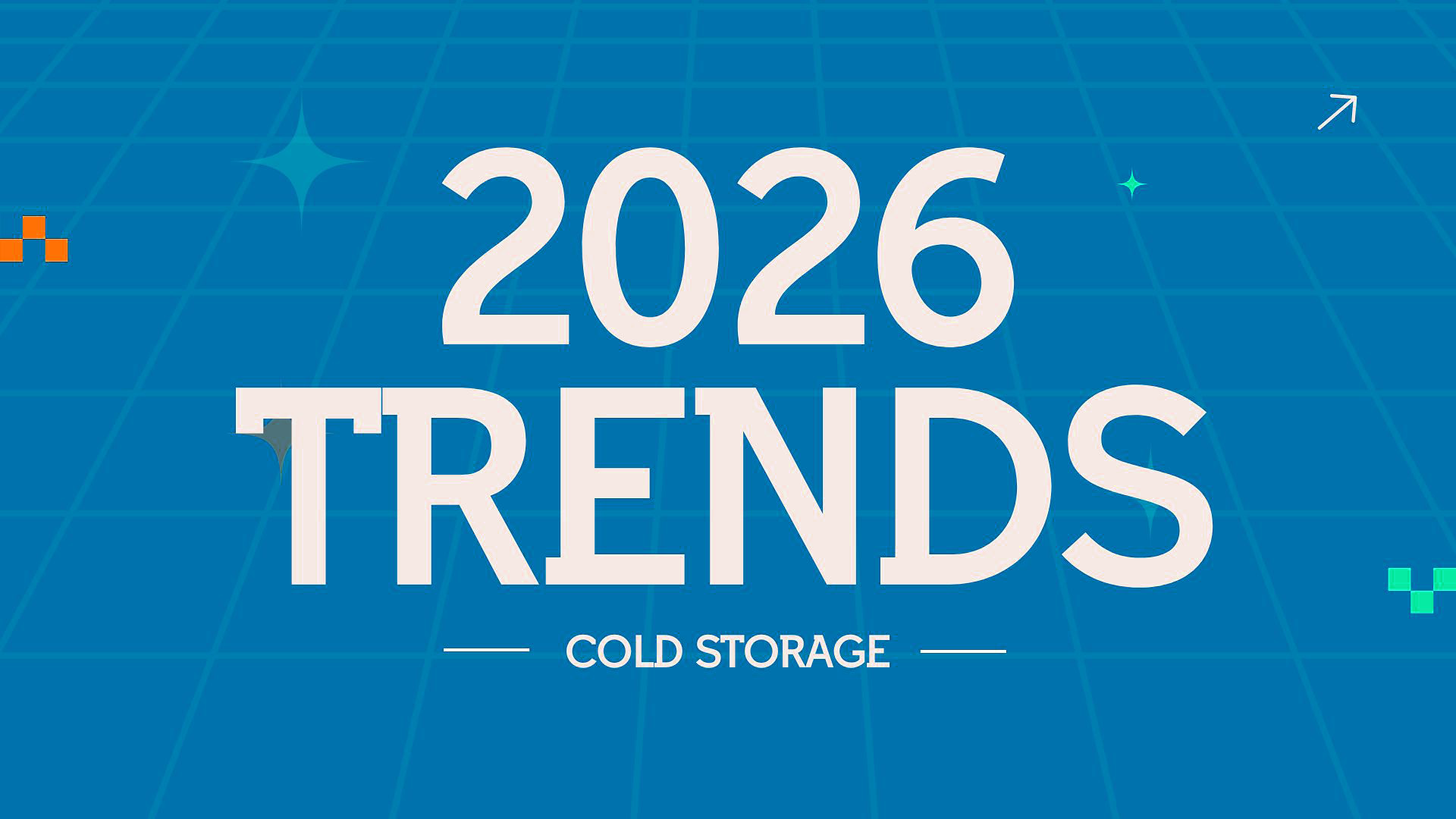 Five Forces Reshaping Cold Storage in 2026