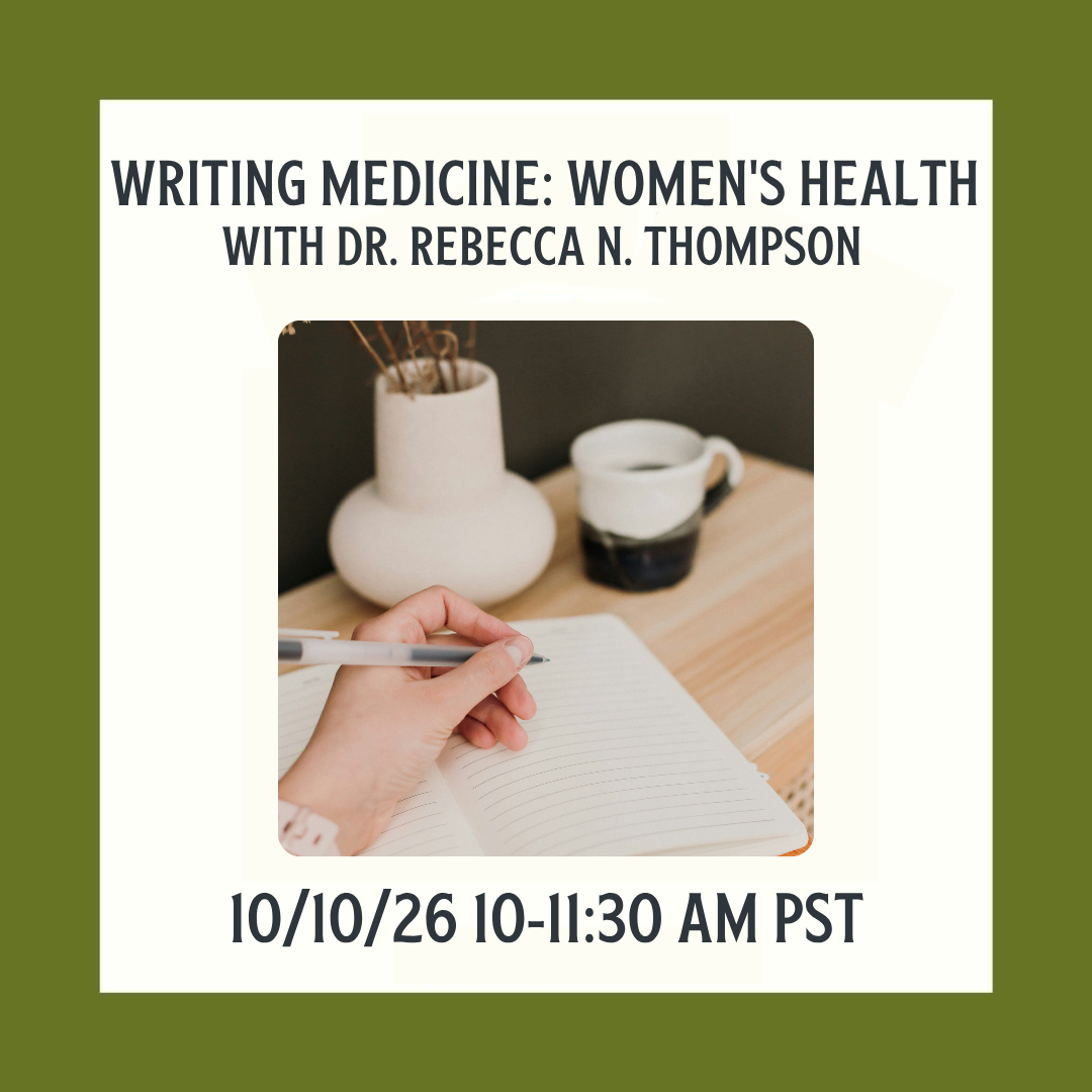 Women's Health with Dr. Rebecca N. Thompson: A Special Session of Writing Medicine