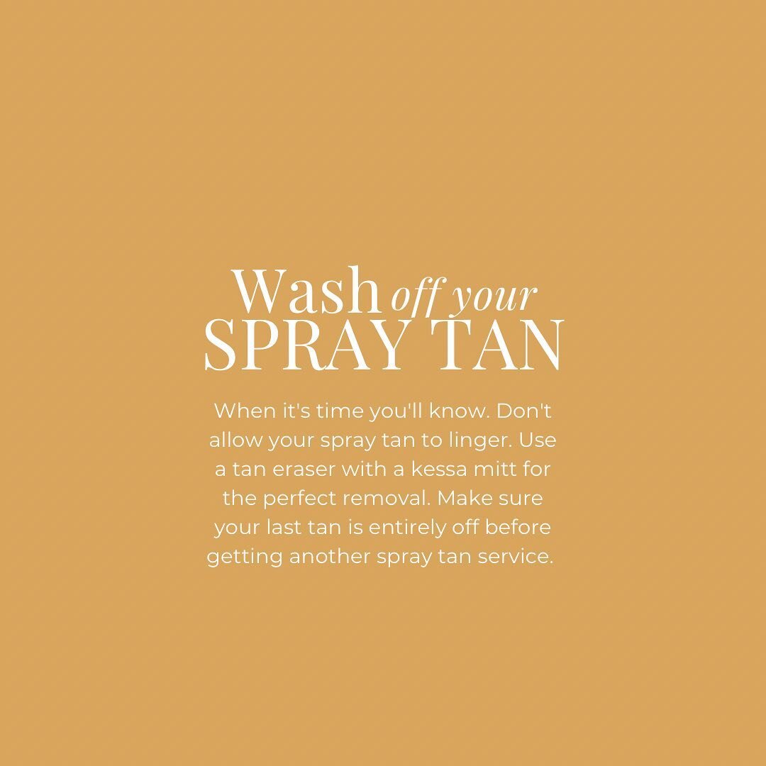 REMOVE 👏 THAT 👏 OLD 👏 TAN

It's crucial to remove your previous spray tan entirely before getting a new one. Simply respraying over the old tan can result in a splotchy, orange appearance due to the buildup of sunless tanning products on your skin