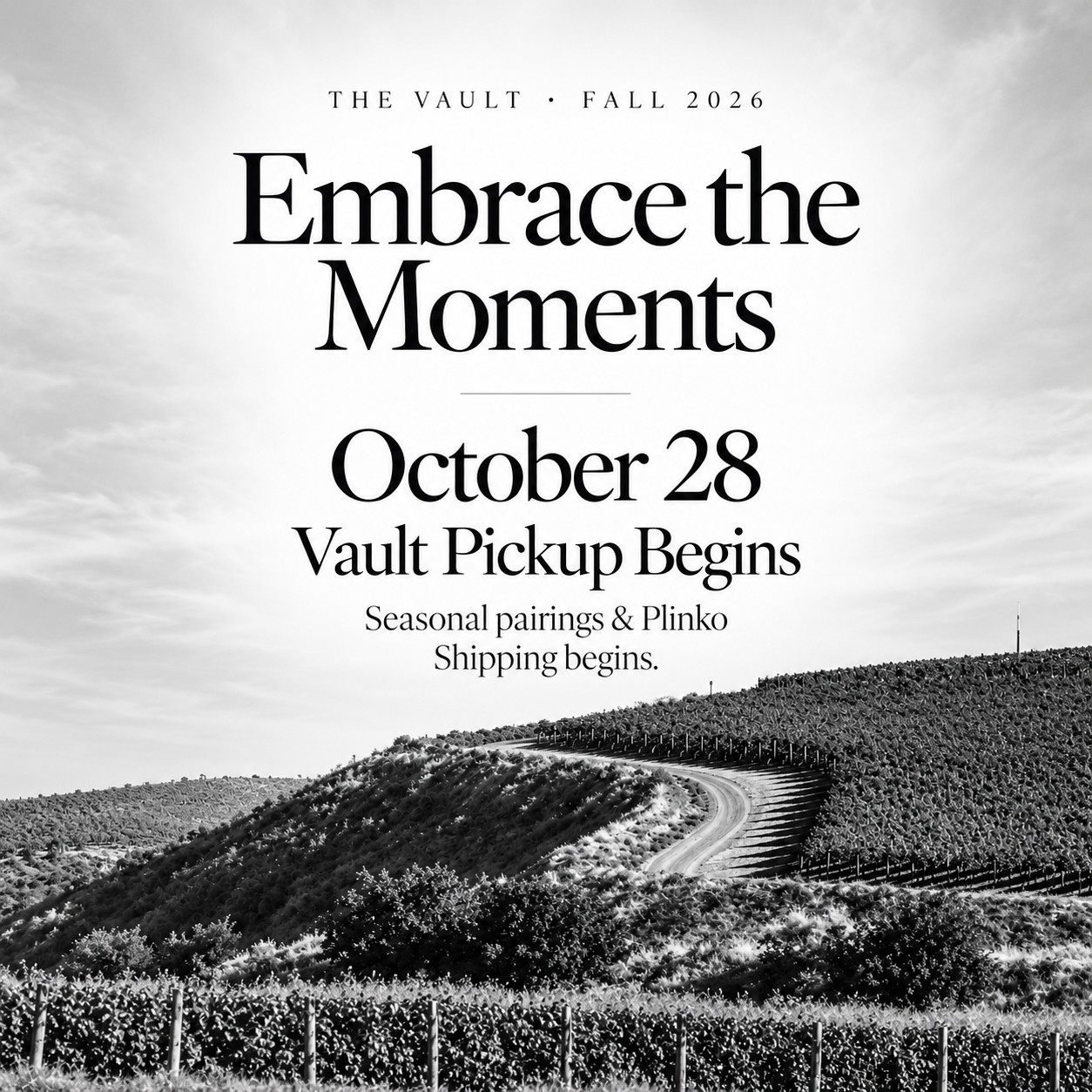 Embrace the Moments — Vault Fall Pickup Begins