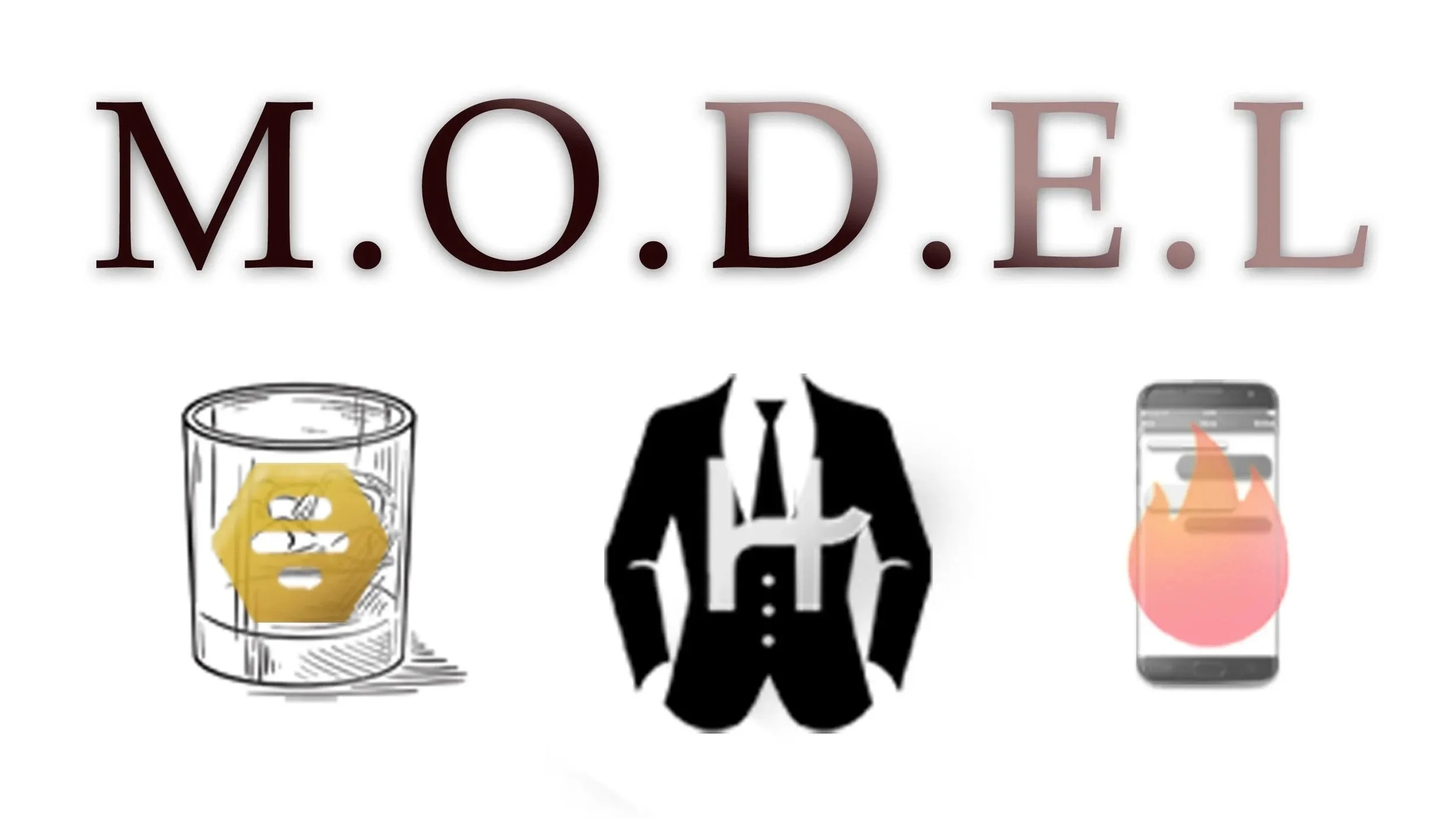 The image shows the word M.O.D.E.L at the top, with icons below representing a glass of whiskey, a person in a suit, and a smartphone with a flame on the screen.