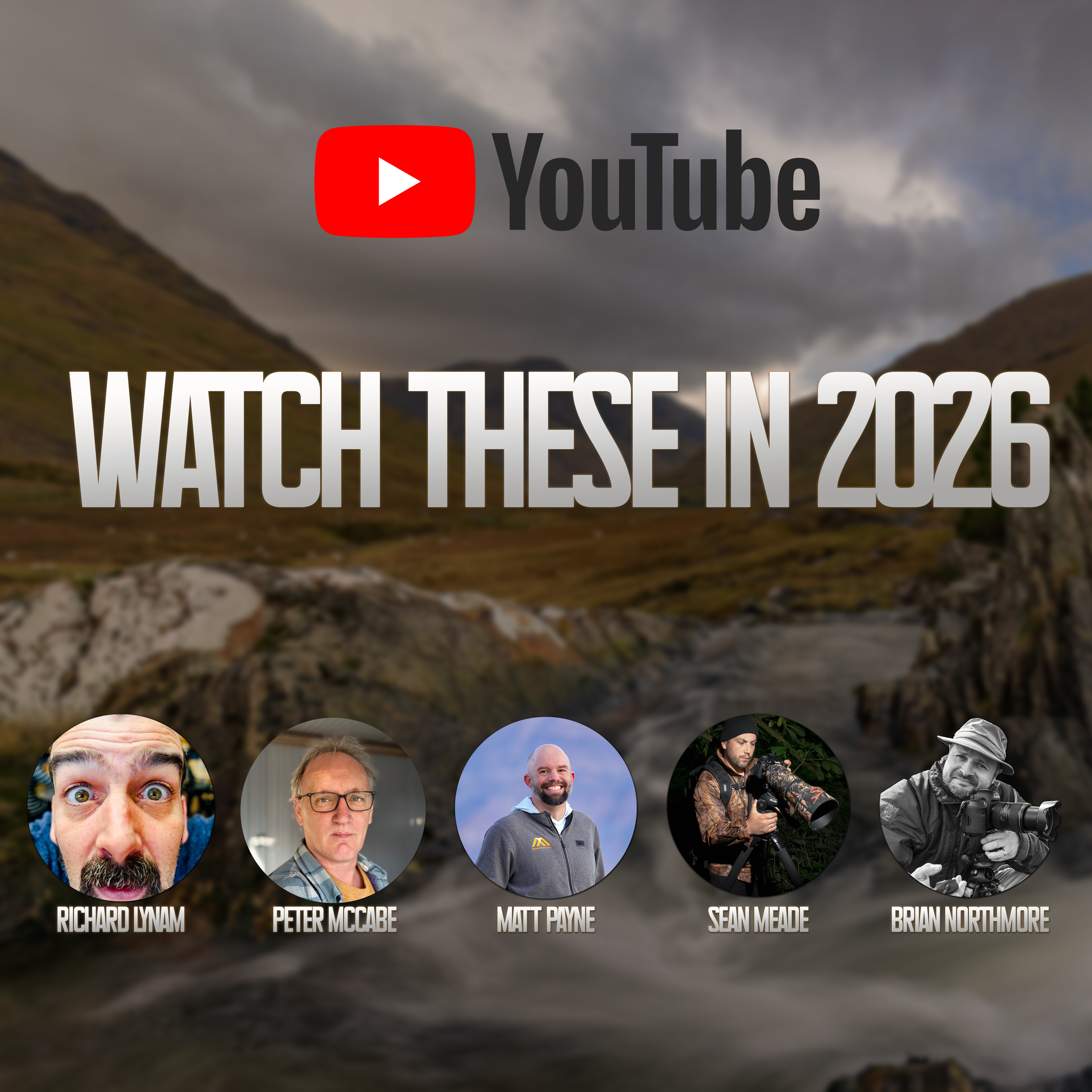 Five Photographers to Watch on YouTube in 2026