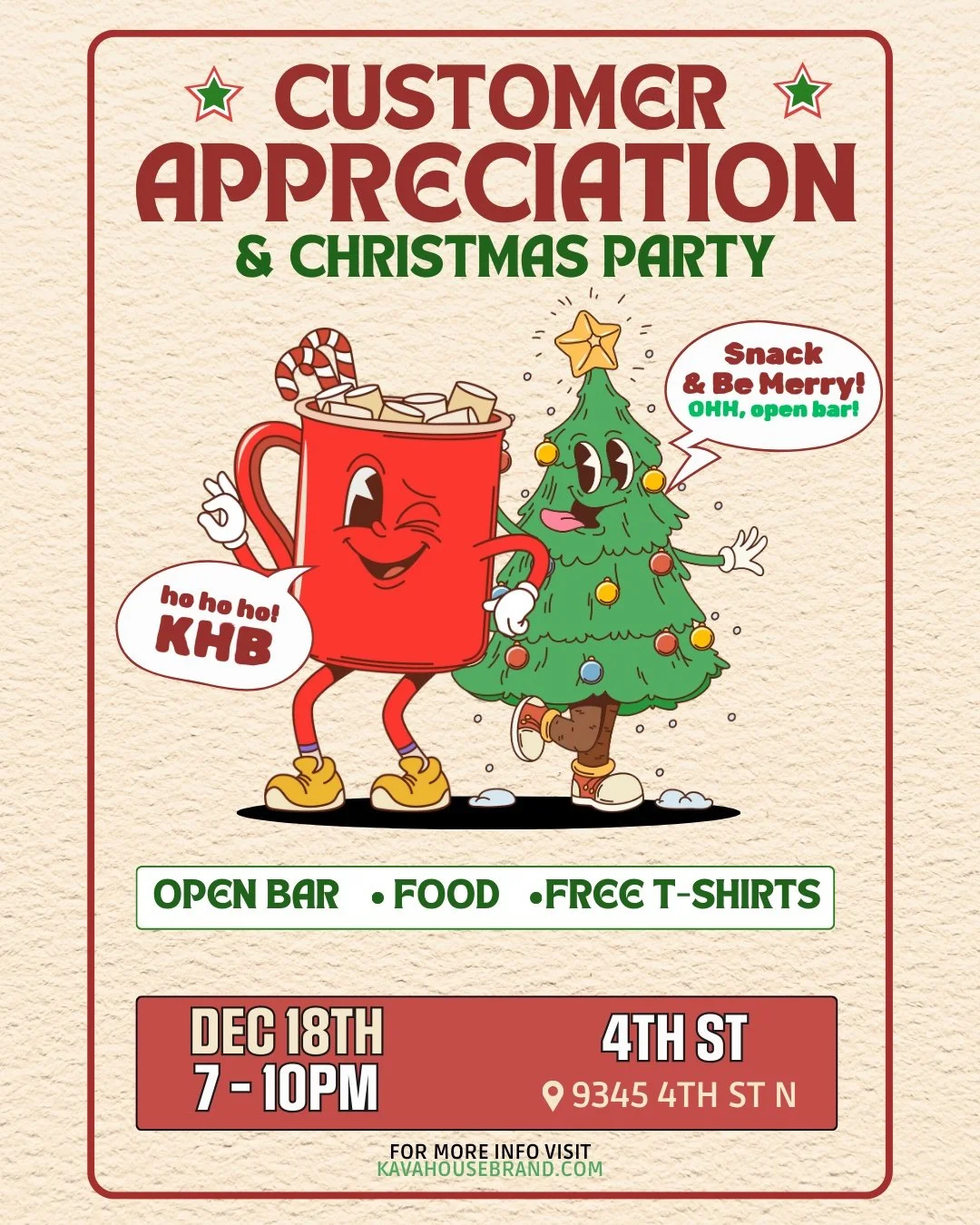 Thursday, join us on 4th Street for the Kava House Customer Appreciation Party &mdash; Lets celebrate Christmas and reconnect with our amazing community before we close out 2025.

🍻 Open Bar.
🍺 Free KHB Brews.
👕 Limited edition tees while they las