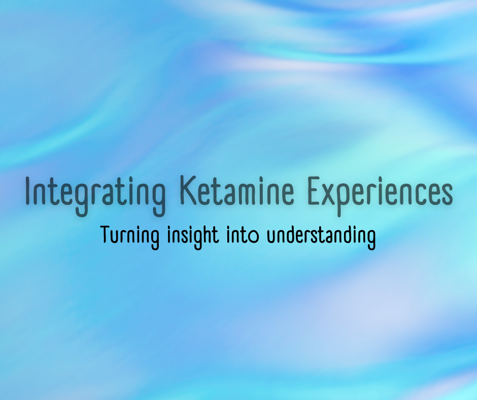 Educational information about integrating ketamine experiences and why support helps insights lead to lasting change
