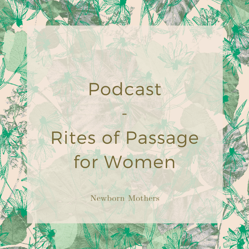 Podcast - Episode 78 - Rites of Passage for Women