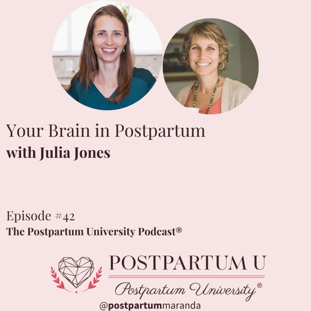 Your Brain in Postpartum with Julia Jones Ep42.png