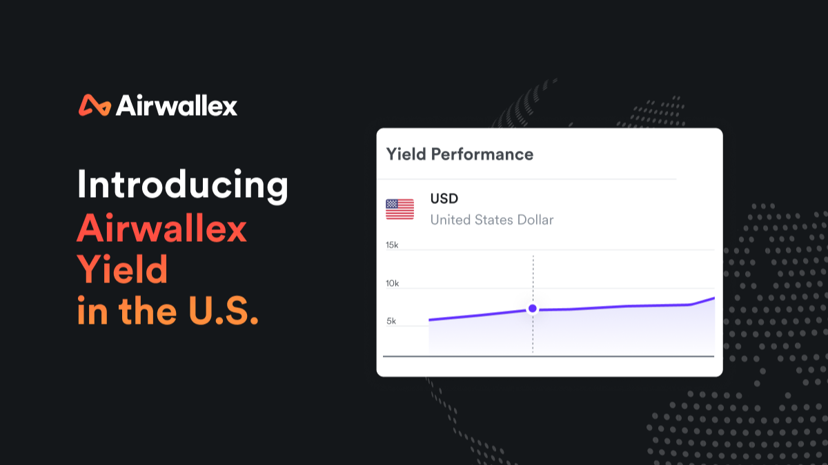 Airwallex Yield Surpasses US$1 Billion in Global Assets Under Administration