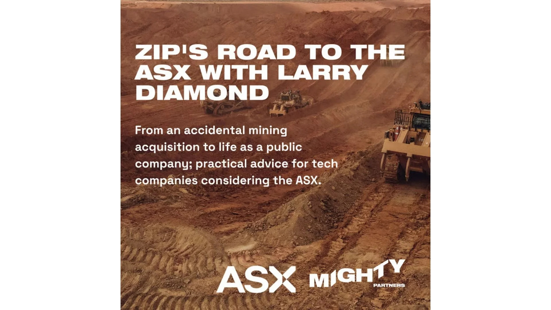 ASX x Mighty Partners: Zip's Road to the ASX with Larry Diamond