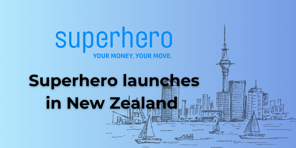 Superhero launches in New Zealand — FinTech Australia