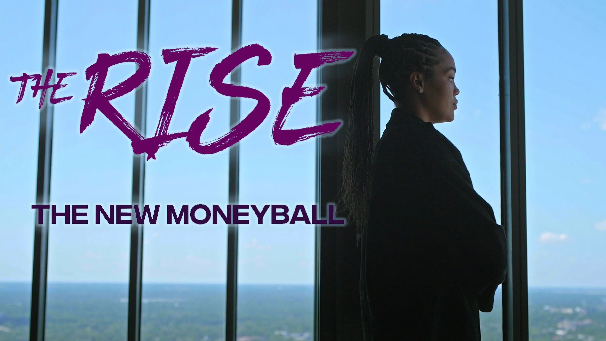 The Rise: The New Moneyball