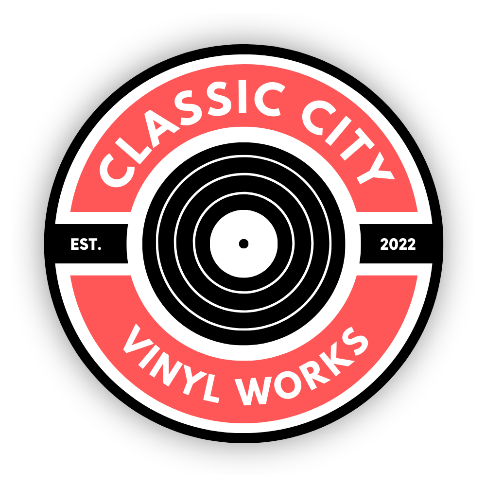 Classic City Vinyl Works.