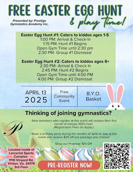 Flyer for a free Easter egg hunt and play event at Prestige Gymnastics Academy Inc., scheduled for April 13, 2025. The event features separate hunts for kids ages 1-5 and 6+, with check-in and dismissal times listed. The flyer includes details about a community event, a B.Y.O. basket, and special offers like a 10% discount at the pro shop. The location is inside Lancerlot Sports Complex, 1110 Vinyard Rd., Vinton, VA, on the 3rd floor. The flyer encourages thinking of joining gymnastics with incentives for new members and birthday parties, and has a prominent pre-registration button.