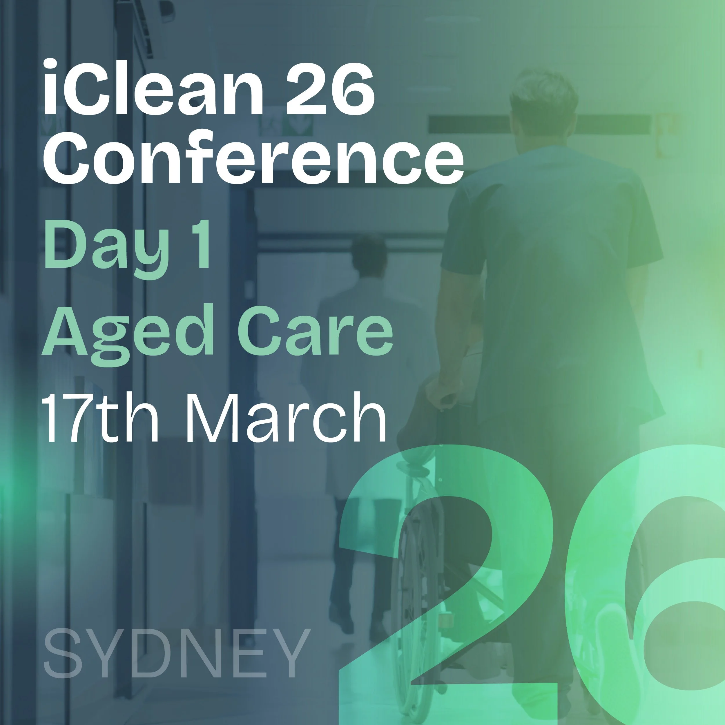 iClean Conference 2026 Day 1 - Aged Care - Single Delegate