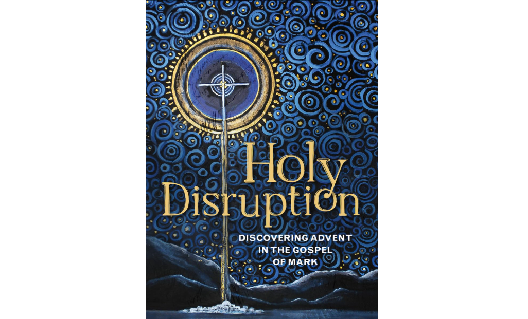 Holy Disruption Advent Book Study