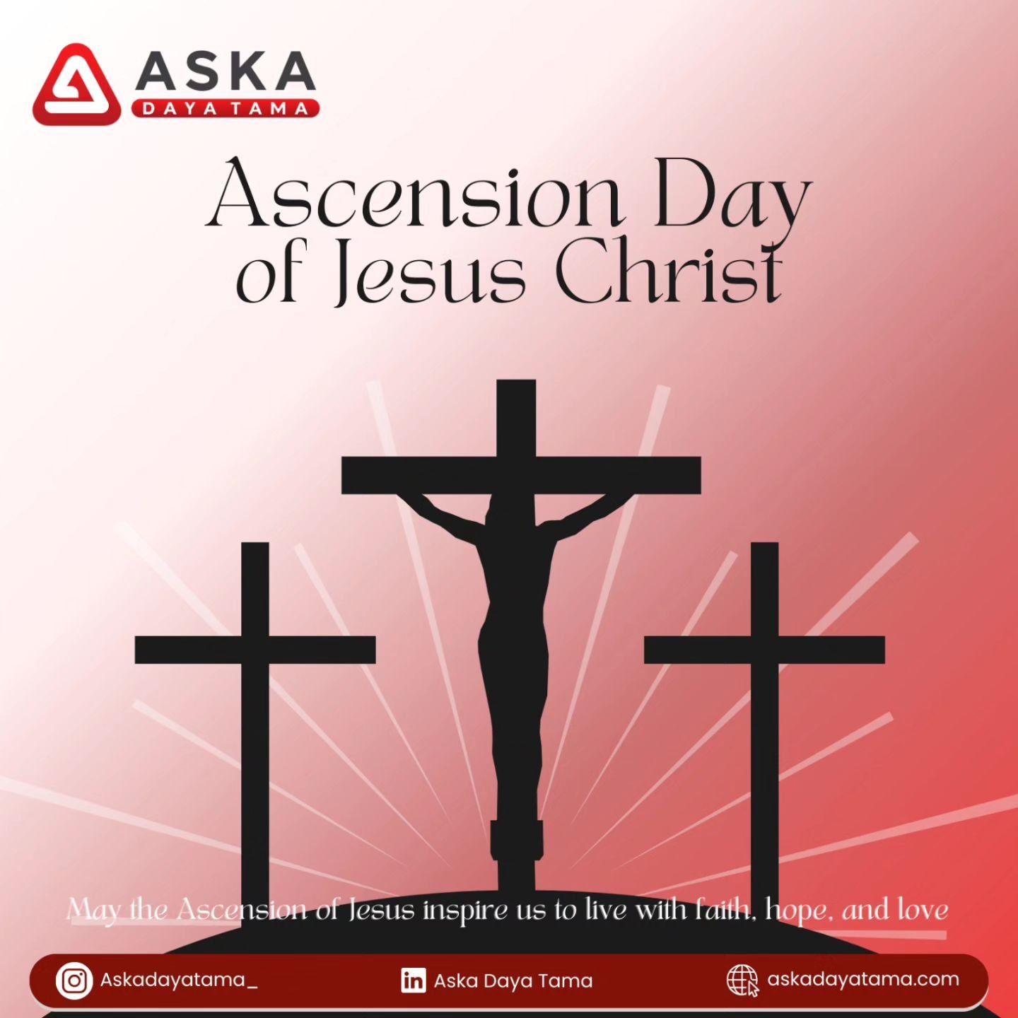 May the joy of Ascension Day fill your heart with spirit of hope and optimism.

#AskaDayaTama