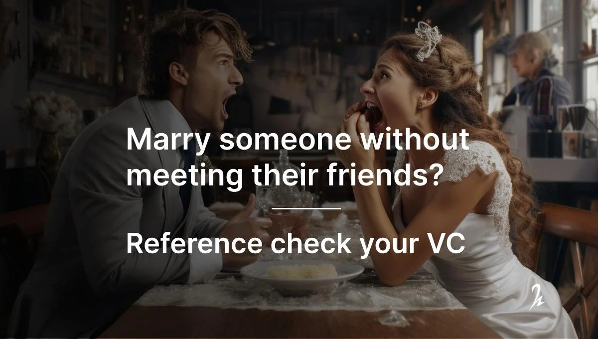 Why you need to do reference checks on your VC.